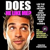 Does He Like Me? Use The S.L.A.K. Method And Know For Sure