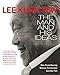 Lee Kuan Yew: The Man and His Ideas