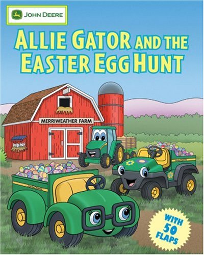 Allie Gator and the Easter Egg Hunt (John Deere Series)