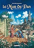 Le Mur de Pan, Tome 2 : La guerre de l'aura by