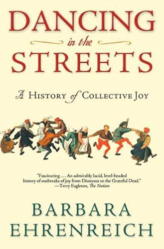 Download Dancing in the Streets: A History of Collective Joy (English Edition) PDF