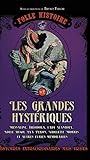 Folle histoire de - les grandes hystériques (French Edition) by