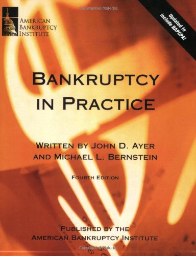 Bankruptcy in Practice, Fourth Edition