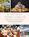 A Taste of Coral Gables: Cookbook and Culinary Tour of the City Beautiful by Paola Mendez
