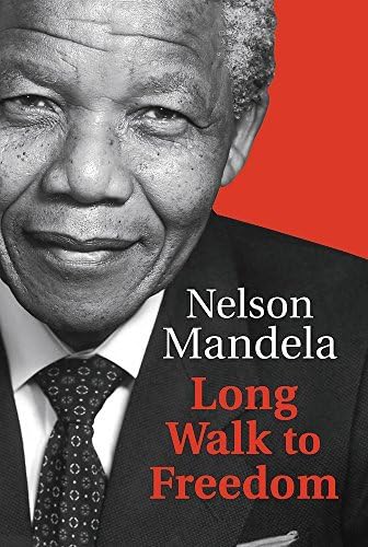 Long Walk to Freedom by Mandela, Nelson (2013) Hardcover Hardcover – 1709
