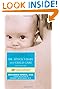 Dr. Spock's Baby and Child Care: 9th Edition