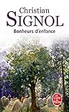 Bonheurs D'enfance (Paru dans Le Liver de Poche) (French Edition) by