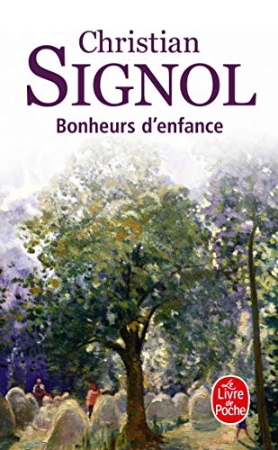 Bonheurs D'enfance (Paru dans Le Liver de Poche) (French Edition) by Christian Signol