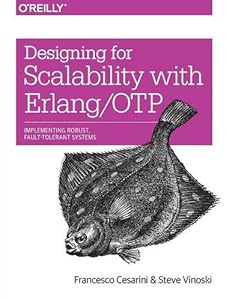 Designing for Scalability with Erlang/OTP: Implement Robust,Fault-Tolerant Systems-finelybook