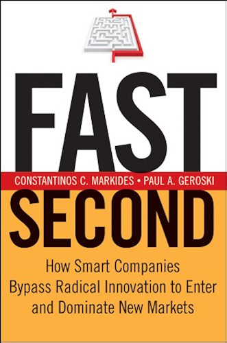 Download Fast Second: How Smart Companies Bypass Radical Innovation to Enter and Dominate New Markets (J-B US non-Franchise Leadership Book 326) (English Edition) PDF