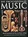 The Encyclopedia of Music: Musical instruments and the art of music-making