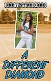A Different Diamond (Softball Star Book 1)