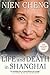 Life and Death in Shanghai by Cheng Nien
