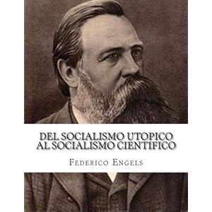 Del socialismo utopico al socialismo cientifico (Spanish Edition)