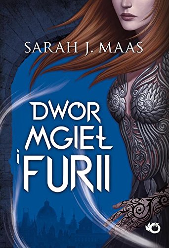 Dwór mgieł i furii (Dwór cierni i róż, #2)