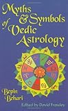 Myths & Symbols of Vedic Astrology