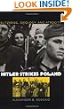 Hitler Strikes Poland: Blitzkrieg, Ideology, and Atrocity (Modern War Studies)