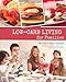 Low-carb Living for Families by le Roux Forslund, Monique (2013) Paperback by