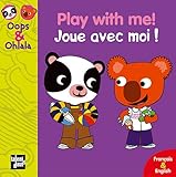 Oops & Ohlala: Play with me/Joue avec moi by 