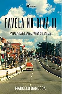 Livro Favela no Divã III: Polissemia do Aglomerado Subnormal