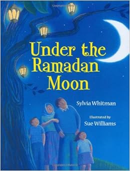 Under the Ramadan Moon, by Sylvia Whitman