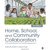 Home, School, and Community Collaboration: Culturally Responsive Family Engagement