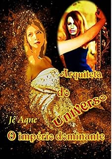Livro Arquiteta do Universo – O império dominante (Arquiteda do Universo)
