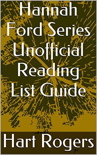 Hannah Ford Series Unofficial Reading List Guide (Hart Roger's Reading List Guides Book 124)