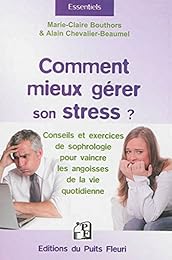Comment mieux gérer son stress ?