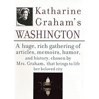 Katharine Graham's Washington