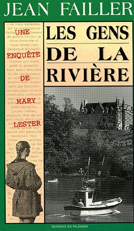 Une enquête de Mary Lester: 15: Les gens de la rivière