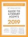 Guide to Literary Agents 2019: The Most Trusted Guide to Getting Published (Market)