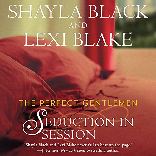 Seduction in Session: The Perfect Gentlemen, Book 2 Seduction in Session: The Perfect Gentlemen, Book 2