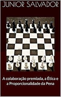 Livro A colaboração premiada, a ética e a proporcionalidade da pena