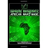 Supreme Mathematic African Ma'At Magic