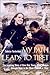 My Path Leads to Tibet: The Inspiring Story of HowOne Young Blind Woman Brought Hope to the Blind Ch by 