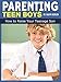 Parenting Teen Boys: How to  Raise your Teenage Son during his Adolescent Stage (Bringing Up Boys Book 1)