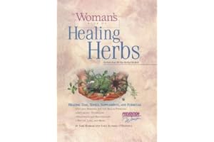 The Woman's Book of Healing Herbs: Healing Teas, Tonics, Supplements, and Formulas