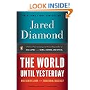 The World Until Yesterday: What Can We Learn from Traditional Societies?