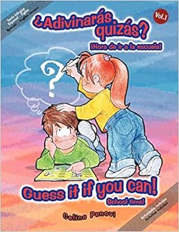 Guess It If You Can Adivinaras Quizas Volume I School Time Volumen I Hora De Ir A La Escuela Spanish And English Edition Penovi Celina Amazon Com Books