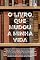 Livro O livro que mudou a minha vida