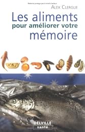 Les  aliments pour améliorer votre mémoire