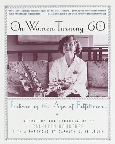 On Women Turning 60: Embracing the Age of Fulfillment
