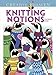Creative Haven Knitting Notions Coloring Book (Adult Coloring Books: Calm)