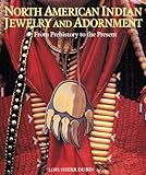 North American Indian Jewelry and Adornment by 