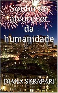 Livro Sonho do alvorecer da humanidade