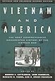 Vietnam and America: The Most Comprehensive Documented History of the Vietnam War