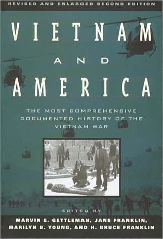 Vietnam and America: The Most Comprehensive Documented...
