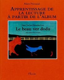 Apprentissage de la lecture à partir de l'album "Le beau ver dodu" [de] Nang Van Laan et Marisabina Russo...