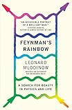 Feynman's Rainbow: A Search for Beauty in Physics and in Life cover